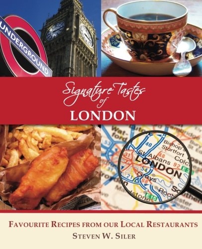 Signature Tastes of London Favourite Recipes of Our Local Restaurants