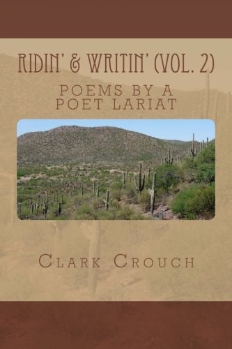 Ridin' and Writin' Poems by a Poet Lariat