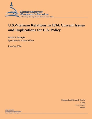 U.S.-Vietnam Relations in 2014 Current Issues and Implications for U.S. Policy