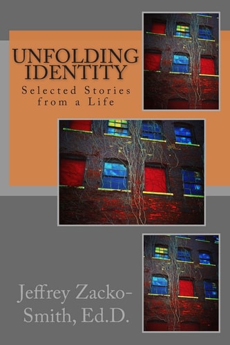 Unfolding Identity Selected Stories from a Life