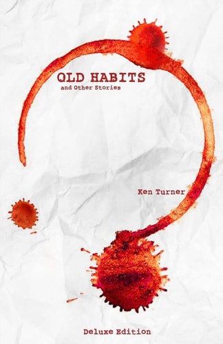Old Habits and Other Stories Deluxe Edition