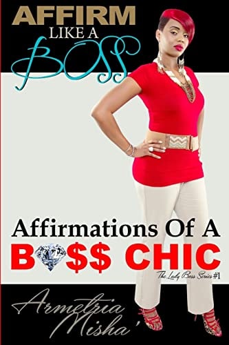 Affirm Like A Boss Affirmations Of A Boss Chic
