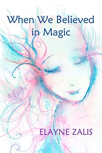 When We Believed in Magic