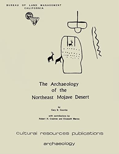The Archaeology Of The Northeast Mojave Desert