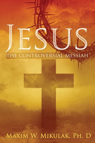 Jesus The Controversial Messiah