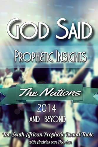 God Said The Nations: Prophetic Words for 2014 and Beyond