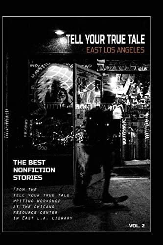 Tell Your True Tale East Los Angeles, Volume 2