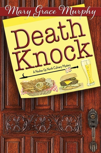 Death Knock A Noshes Up North Culinary Mystery