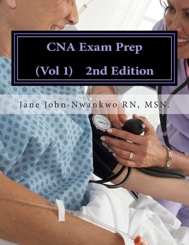 CNA Exam Prep Nurse Assistant Practice Test Questions