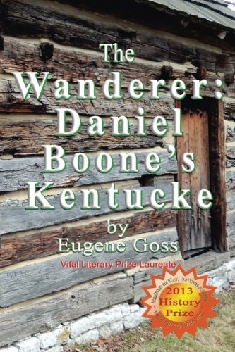 The Wanderer Daniel Boone's Kentucke
