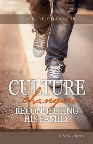 Culture Changers Reconnecting His Family