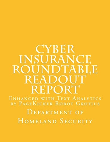 Cyber Insurance Roundtable Readout Report Enhanced with Text Analytics by PageKicker Robot Grotius