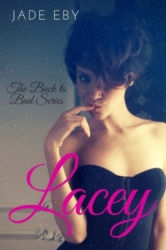 Lacey The Back to Bad Series