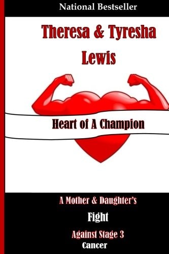 Heart of a Champion A Mother and Daughter's Fight Against Stage 3 Cancer