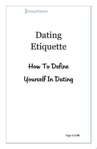 Dating Etiquette How To Define Yourself In Dating