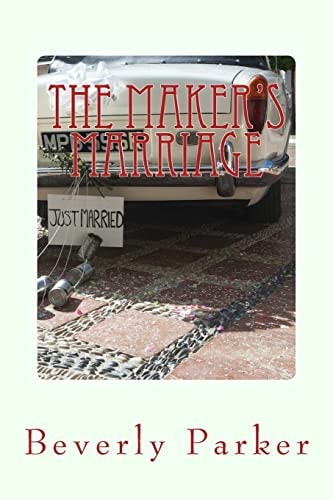 The Maker's Marriage Peace, Power and Pizazz for Your Great Big Fat Romance