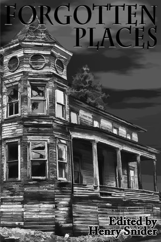 The Horror Society Presents Forgotten Places