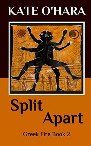 Split Apart Greek Fire Book 2