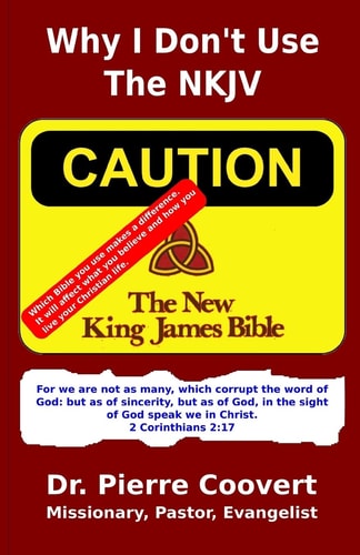Why I Don't Uses the NKJV Changes That Make a Difference