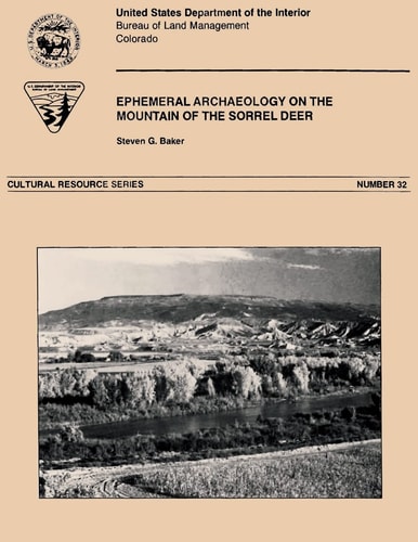 Ephemeral Archaeology on the Mountain of the Sorrel Deer, Delta County, Colorado