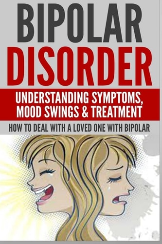 Bipolar Disorder Understanding Symptoms