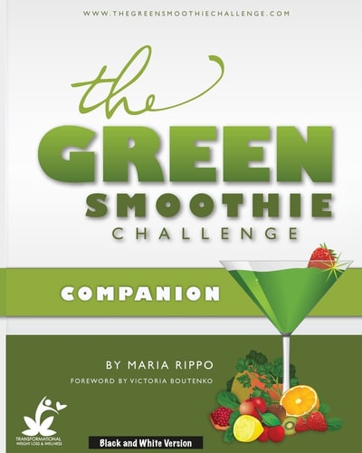 The Green Smoothie Challenge Companion