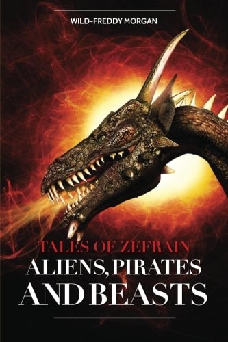 Aliens, Pirates and Beasts
