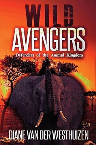 Wild Avengers Defenders of the Animal Kingdom