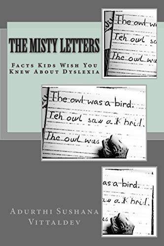 The Misty Letters Facts Kids Wish You Knew About Dyslexia