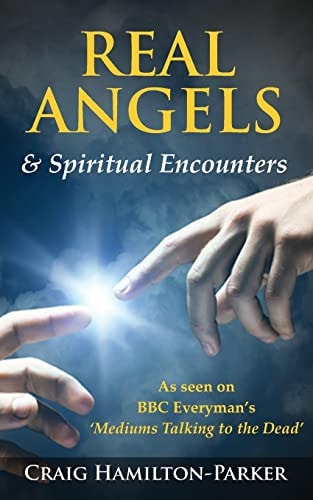 Real Angels and Spiritual Encounters Experiences, Messages and Guidance