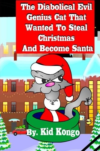 The Diabolical Evil Genius Cat That Wanted To Steel Christmas And Become Santa