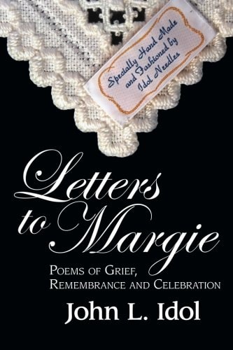 Letters to Margie Poems of Grief, Remembrance and Celebration
