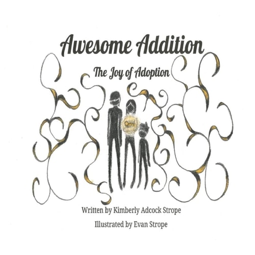 Awesome Addition The Joy of Adoption