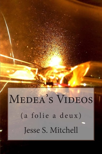 Medea's Videos A Folie a Deux