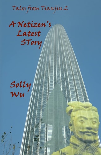 A Netizen's Latest Story Tales from Tianjin 2