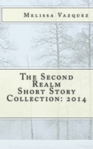 The Second Realm Short Story Collection 2014