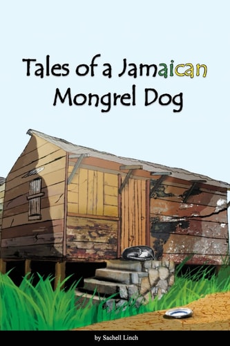 Tales of Jamaican Mongrel Dog