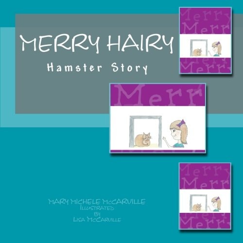 Merry Hairy Hamster Story