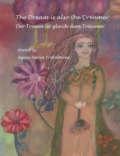 The Dream Is Also The Dreamer Der Traum Ist Gleich Dem Traeumer