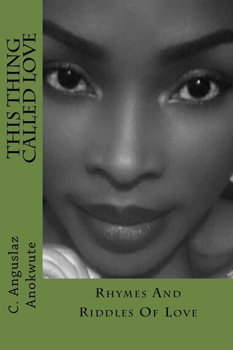 Rhymes And Riddles Of Love A Collection Of Romantic Writings Or Lyric Love Lines
