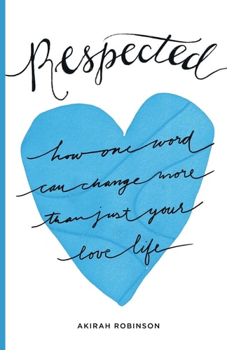 Respected How One Word Can Change More Than Just Your Love Life
