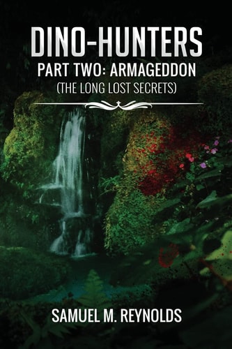 Dino-Hunters Part Two Armageddon