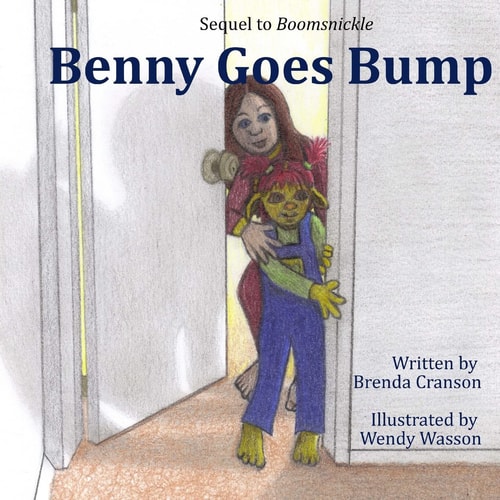 Benny Goes Bump A Boomsnickle Book
