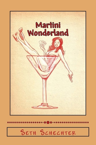 Martini Wonderland My Strange Adventures Inside the Grey Goose Goldmine