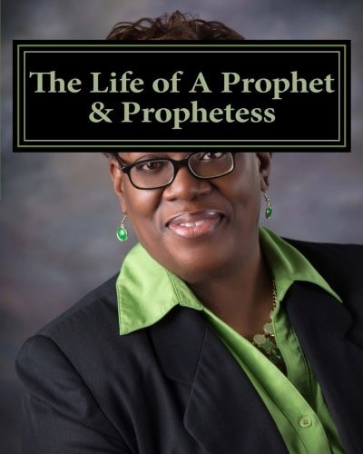 The Life of a Prophet and Prophetess Inside the Realm of Prophecy