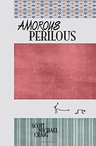 Amorous / Perilous