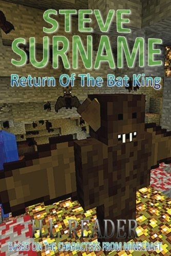 Steve Surname Return Of The Bat King