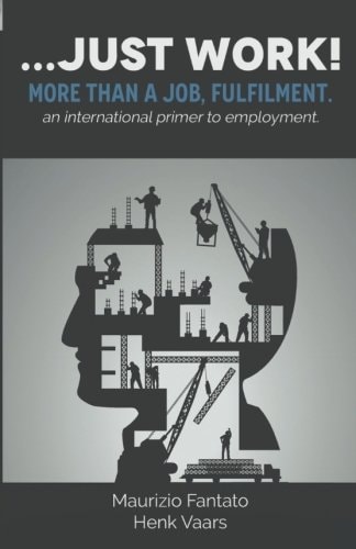 ...Just Work! More Than a Job, Fulfilment
