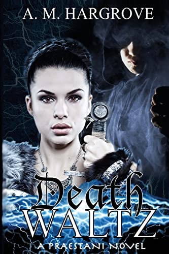Death Waltz A Praestani Novel Book 2
