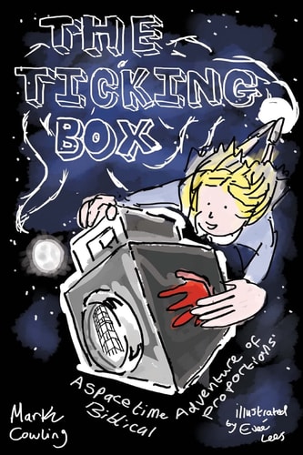 The Ticking Box A Space and Time Adventure of Biblical Proportions